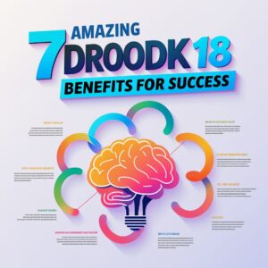 7 Amazing Droodki18 Benefits for Success